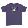 chillax like a Youth Tee