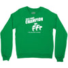 beer pong champion Crewneck Sweatshirt