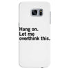 Hang on. Let me overthink this. Samsung Galaxy S7 Edge