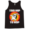 too hip to hop dabbing bunny easter Tank Top