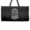 I Smile Youre Father Laugh Cant Do Anything Tshirt Weekender Totes