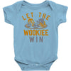 let the wookiee win Baby Onesie