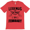 Legends Are Born In February T-Shirt