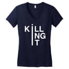 killing it Women's V-Neck T-Shirt
