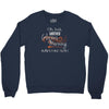 another glorious morning Crewneck Sweatshirt