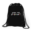 How You Doin of The Friends Parody Drawstring Bags