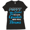 Poppy Was Created because Grankids Need Real Heroes Ladies Fitted T-Shirt