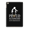 Proud Autism Dad - Autism Awareness Day iPad Mini 4