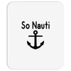 so nauti Mousepad