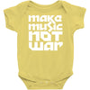 make music not war Baby Onesie