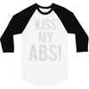 kiss my abs! 3/4 Sleeve Shirt