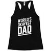 world's okayest dad funny Racerback Tank