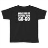 wake me up before you go go Toddler T-shirt
