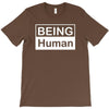 being human T-Shirt