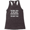missed shots Racerback Tank