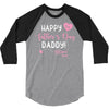 Happy Fathers Day Daddy 3/4 Sleeve Shirt