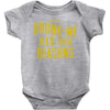 drunk me had their reasons Baby Bodysuit