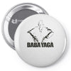 baba yaga Pin-back button