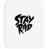 Stay Rad Mousepad