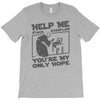 help me stack overflow youre myo nly hope T-Shirt