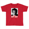 Rip XXX - Rest in Peace XXXTentacion Toddler T-shirt