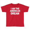 i am the american dream funny shirt wire the omar Toddler T-shirt