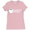 please stop talking it's too early coffee Ladies Fitted T-Shirt