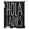 hola ladies   cool hip funny iPad 3 and 4 Case