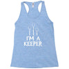 i am a keeper Racerback Tank