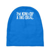 i'm kind of a big deal free shipping worldwide Baby Beanies