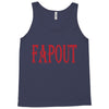 fapout Tank Top