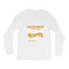 I'm a december woman I was born with my heart Long Sleeve Shirts