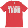 real men make twins T-Shirt
