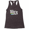 lets hug it out Racerback Tank