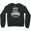 driver picks the music passenger shuts his cakehole Crewneck Sweatshirt