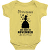 Princesses Are Born In November Baby Onesie