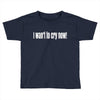 i want to cry now Toddler T-shirt