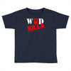 wod killa Toddler T-shirt