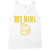 hey mama Tank Top