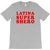 Latina Super Shero T-Shirt