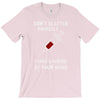 i was looking at your veins T-Shirt