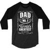 dad number one world's greatest 3/4 Sleeve Shirt