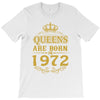 queens are born in 1972 T-Shirt