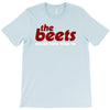 the beets T-Shirt