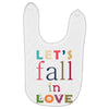 let's fall in love Baby Bibs