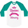 queens are born in february 3/4 Sleeve Shirt