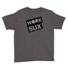 work sux Youth Tee