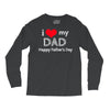 i love my dad Long Sleeve Shirts