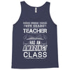 This 4 TH Grade Teacher Has An Amazing! Class Tank Top