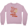 ocean is the only medication Crewneck Sweatshirt